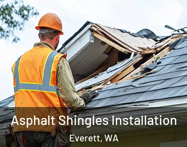  Asphalt Shingles Installation Everett, WA