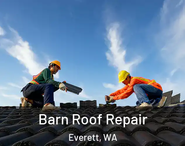  Barn Roof Repair Everett, WA