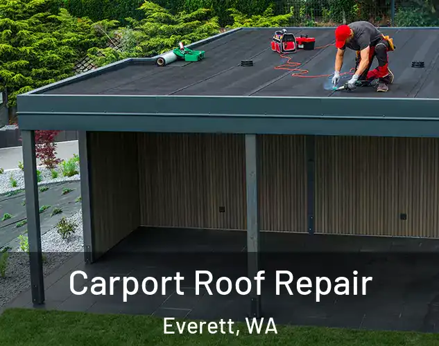  Carport Roof Repair Everett, WA