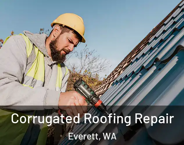  Corrugated Roofing Repair Everett, WA