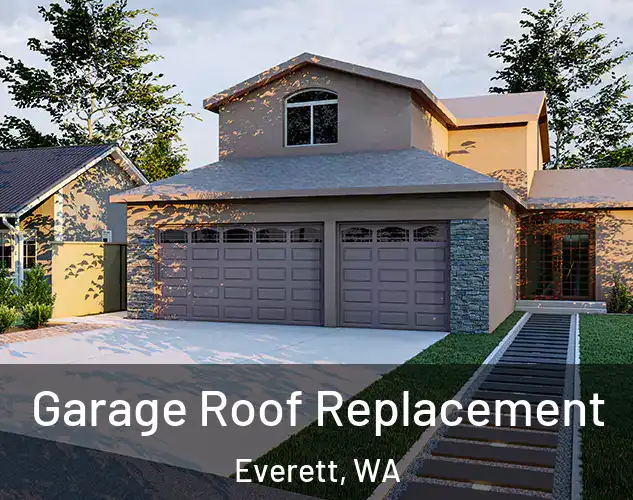  Garage Roof Replacement Everett, WA