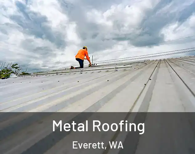  Metal Roofing Everett, WA