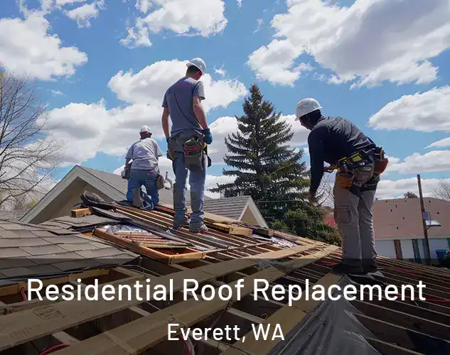  Residential Roof Replacement Everett, WA