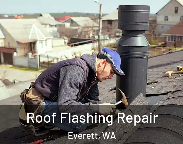  Roof Flashing Repair Everett, WA