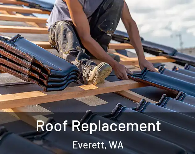  Roof Replacement Everett, WA