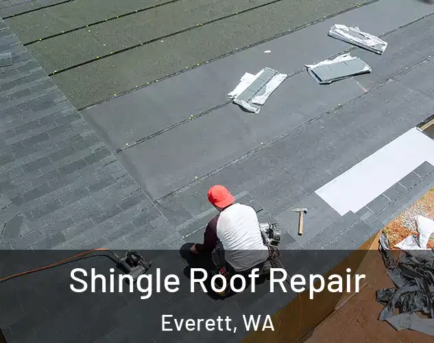  Shingle Roof Repair Everett, WA