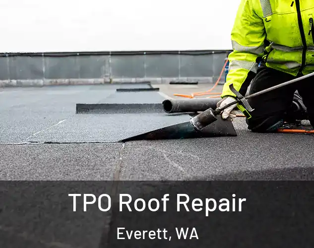  TPO Roof Repair Everett, WA
