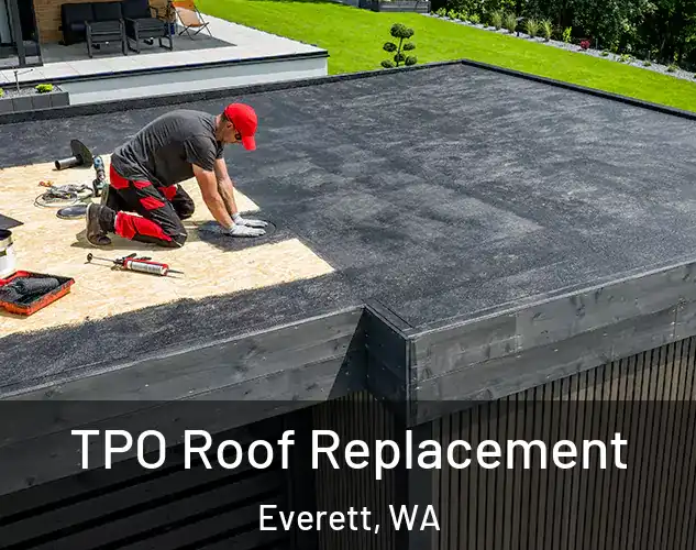  TPO Roof Replacement Everett, WA