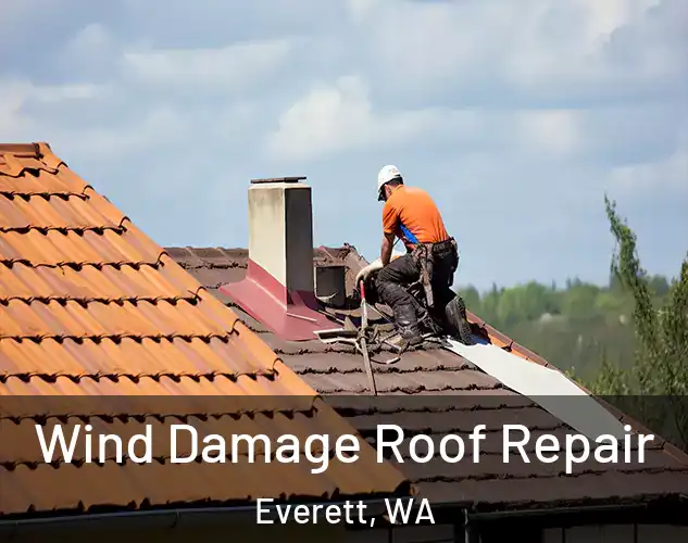  Wind Damage Roof Repair Everett, WA